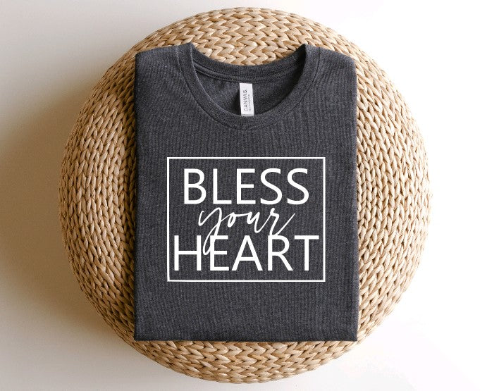 BLESS YOUR HEART