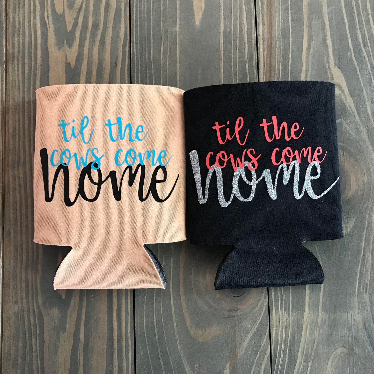 TIL THE COWS COME HOME