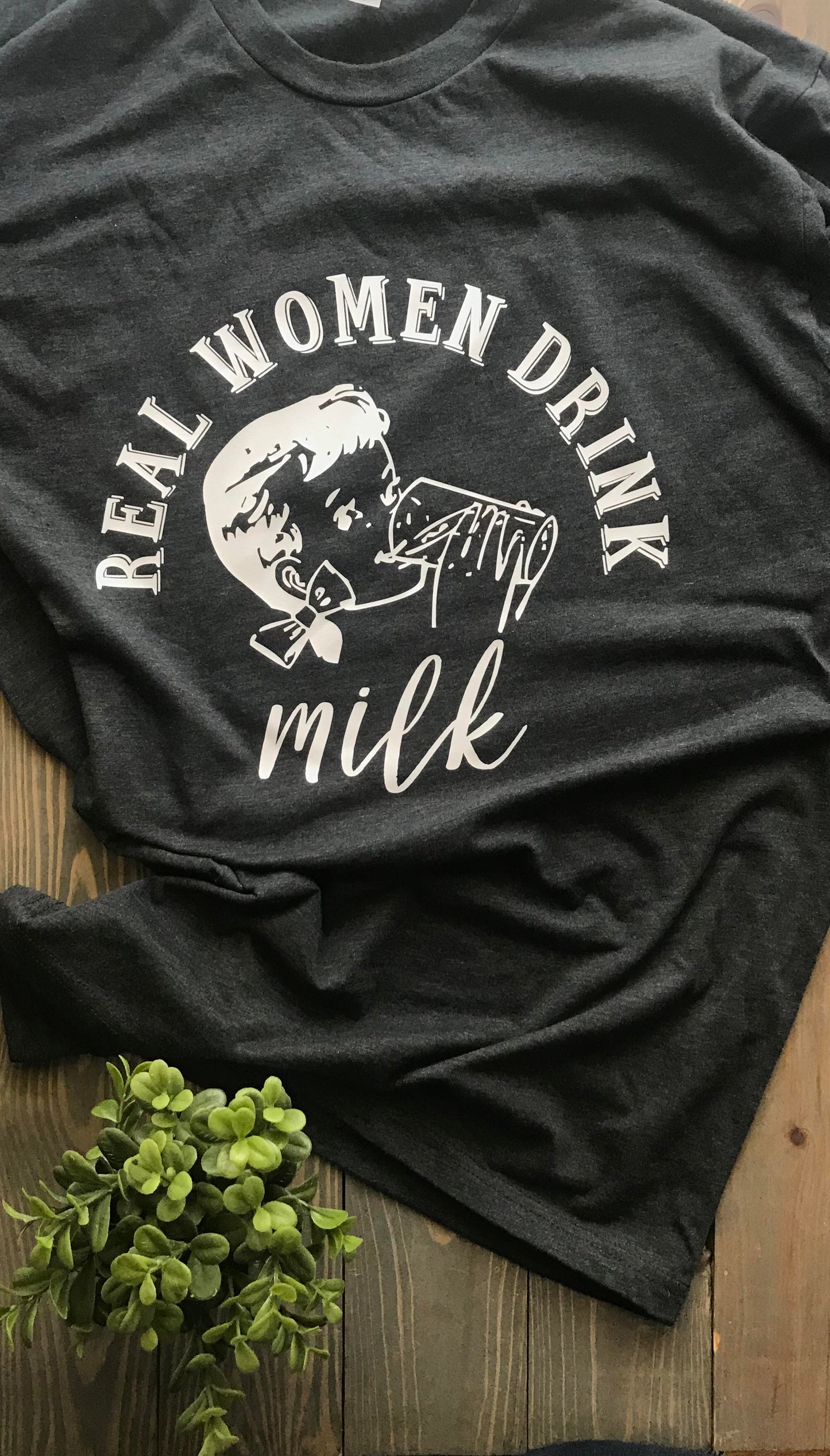 REAL WOMEN DRINK MILK
